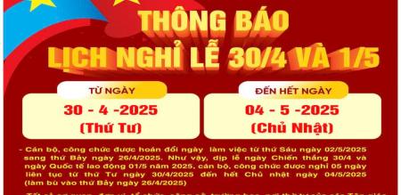 THÔNG BÁO NGHỈ LỄ 30/4/2025 VÀ 01/5/2025 THÔNG BÁO NGHỈ LỄ 30/4/2025 VÀ 01/5/2025